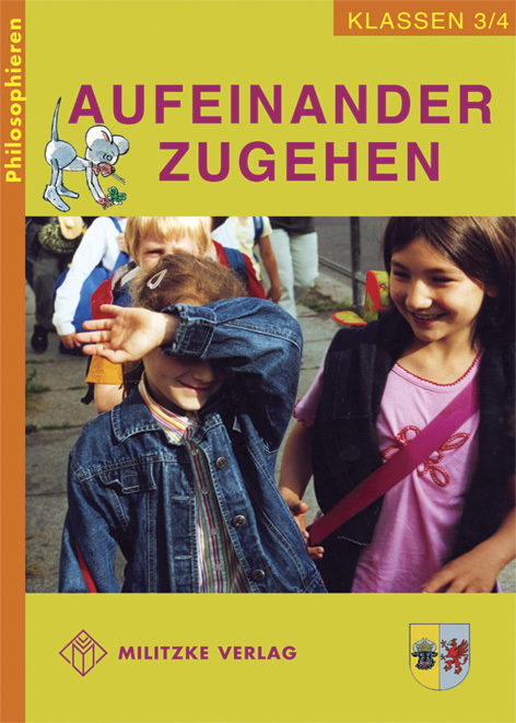 Cover: 9783861894261 | Philosophieren - Grundschule / Aufeinander zugehen - Landesausgabe...