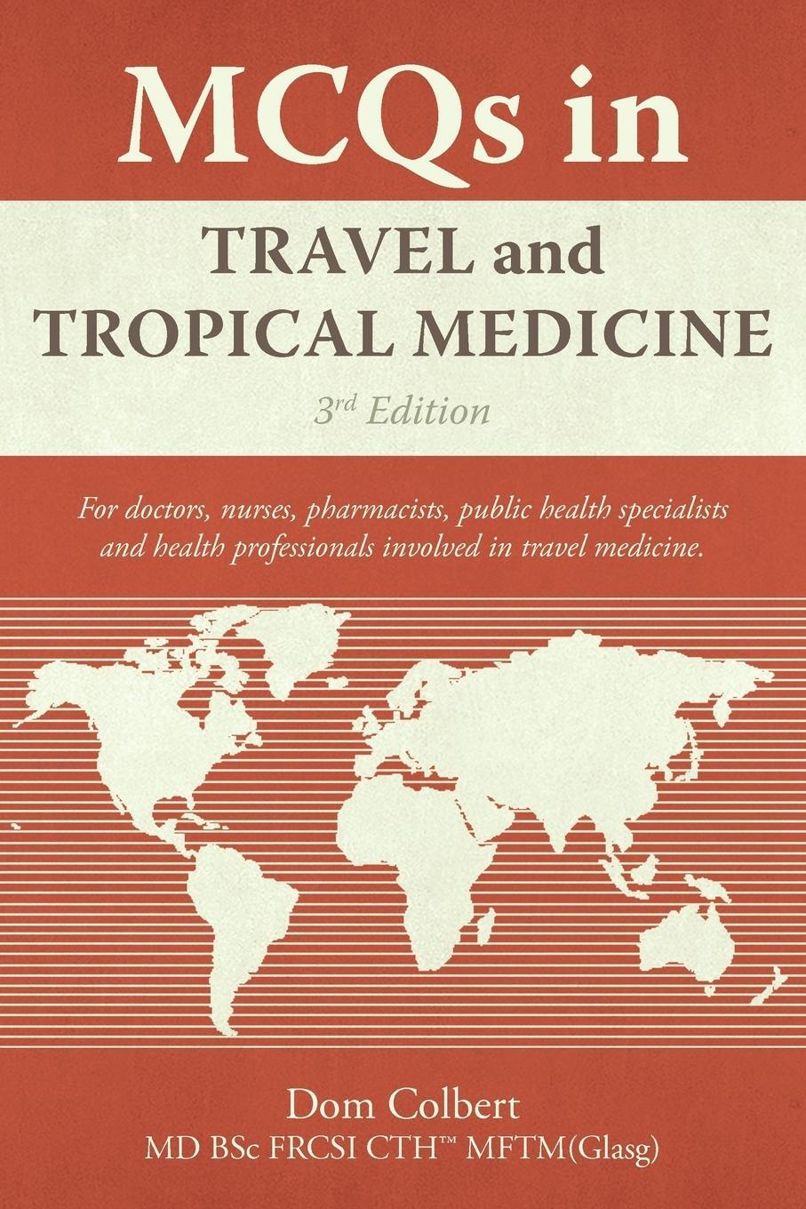 Cover: 9781440123214 | MCQs in Travel and Tropical Medicine | 3rd edition | Dom Colbert