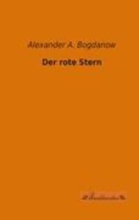 Cover: 9783955630041 | Der rote Stern | Alexander A. Bogdanow | Taschenbuch | Paperback