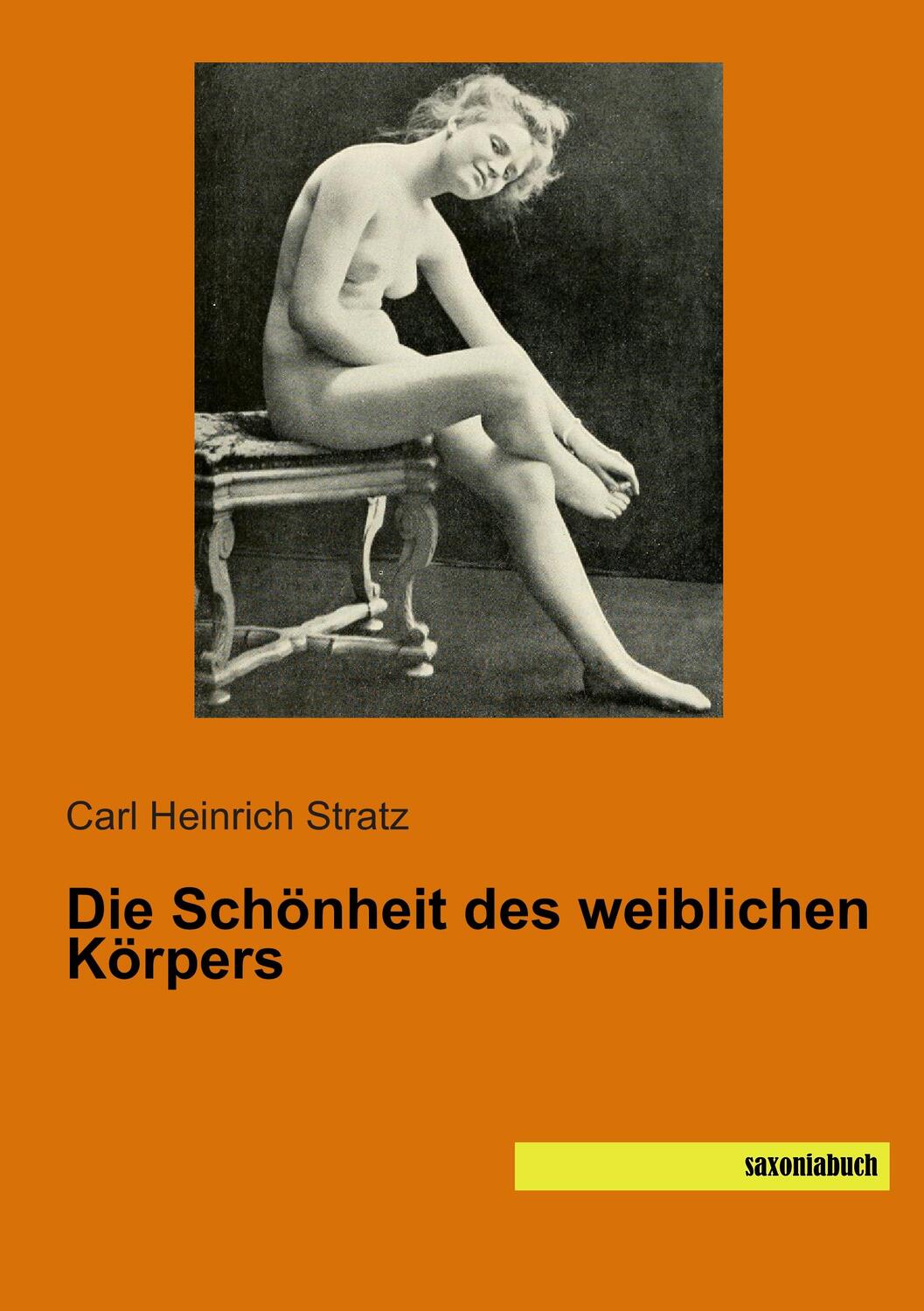 Cover: 9783957702753 | Die Schönheit des weiblichen Körpers | Carl Heinrich Stratz | Buch