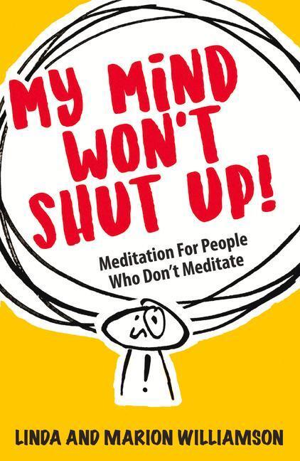 Cover: 9781789562194 | My Mind Won't Shut Up! | Meditation for People Who Don't Meditate