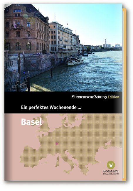 Cover: 9783864970900 | Ein perfektes Wochenende... in Basel | Smart Travelling print UG