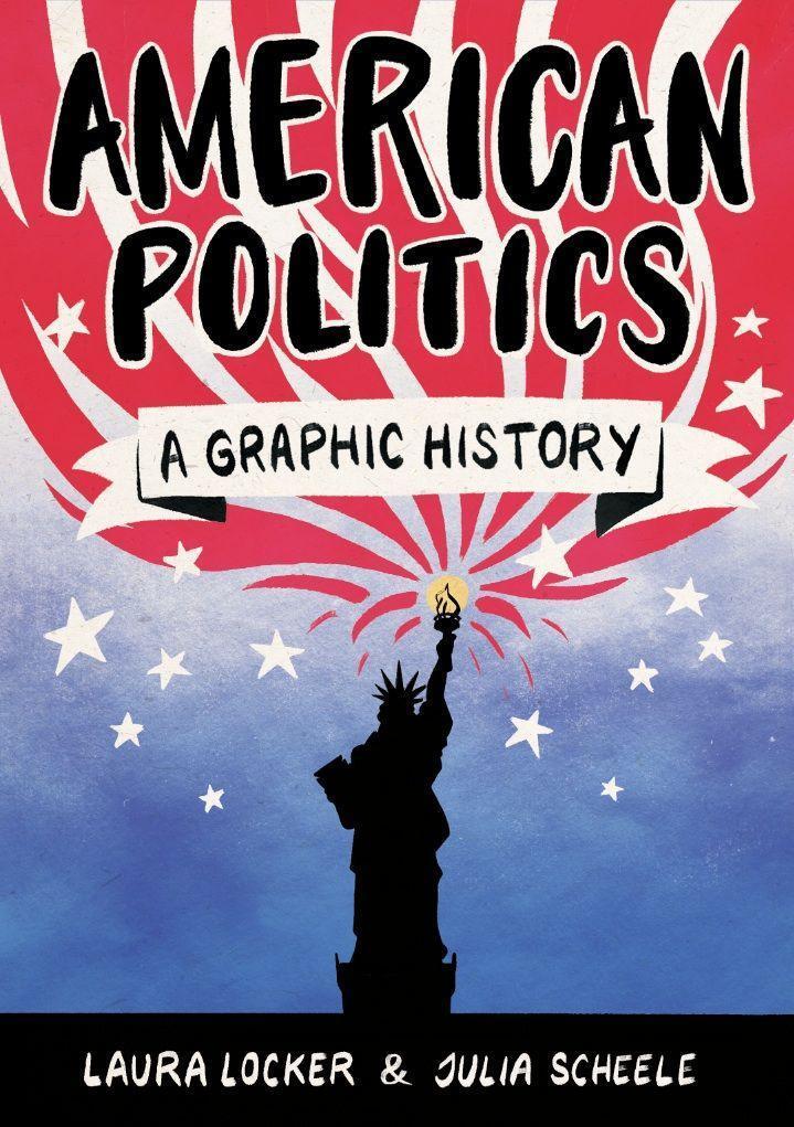 Cover: 9781785783456 | American Politics | A Graphic History | Laura Locker | Taschenbuch