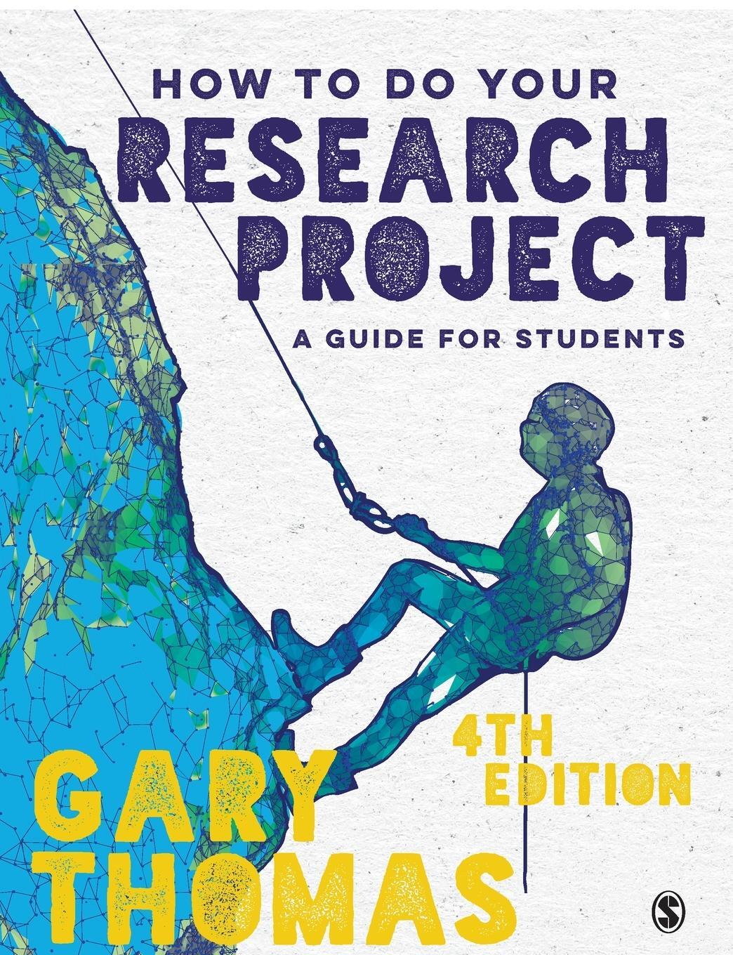 Cover: 9781529757712 | How to Do Your Research Project | A Guide for Students | Gary Thomas