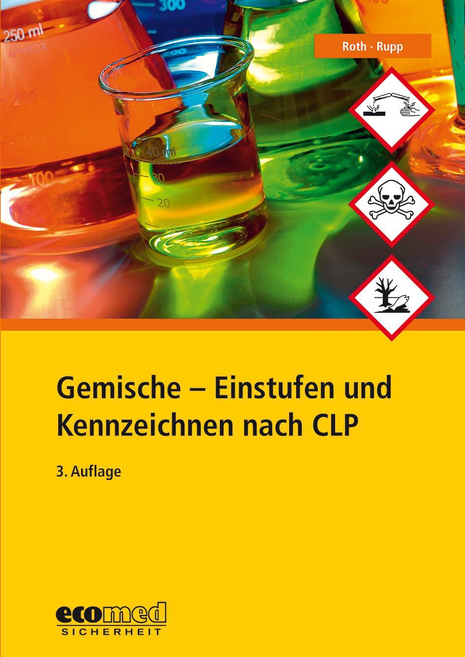 Cover: 9783609651989 | Gemische - Einstufen und Kennzeichnen nach CLP | Lutz Roth (u. a.)
