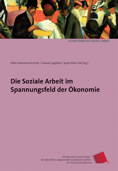 Cover: 9783945959169 | Die Soziale Arbeit im Spannungsfeld der Ökonomie | Taschenbuch | 2017