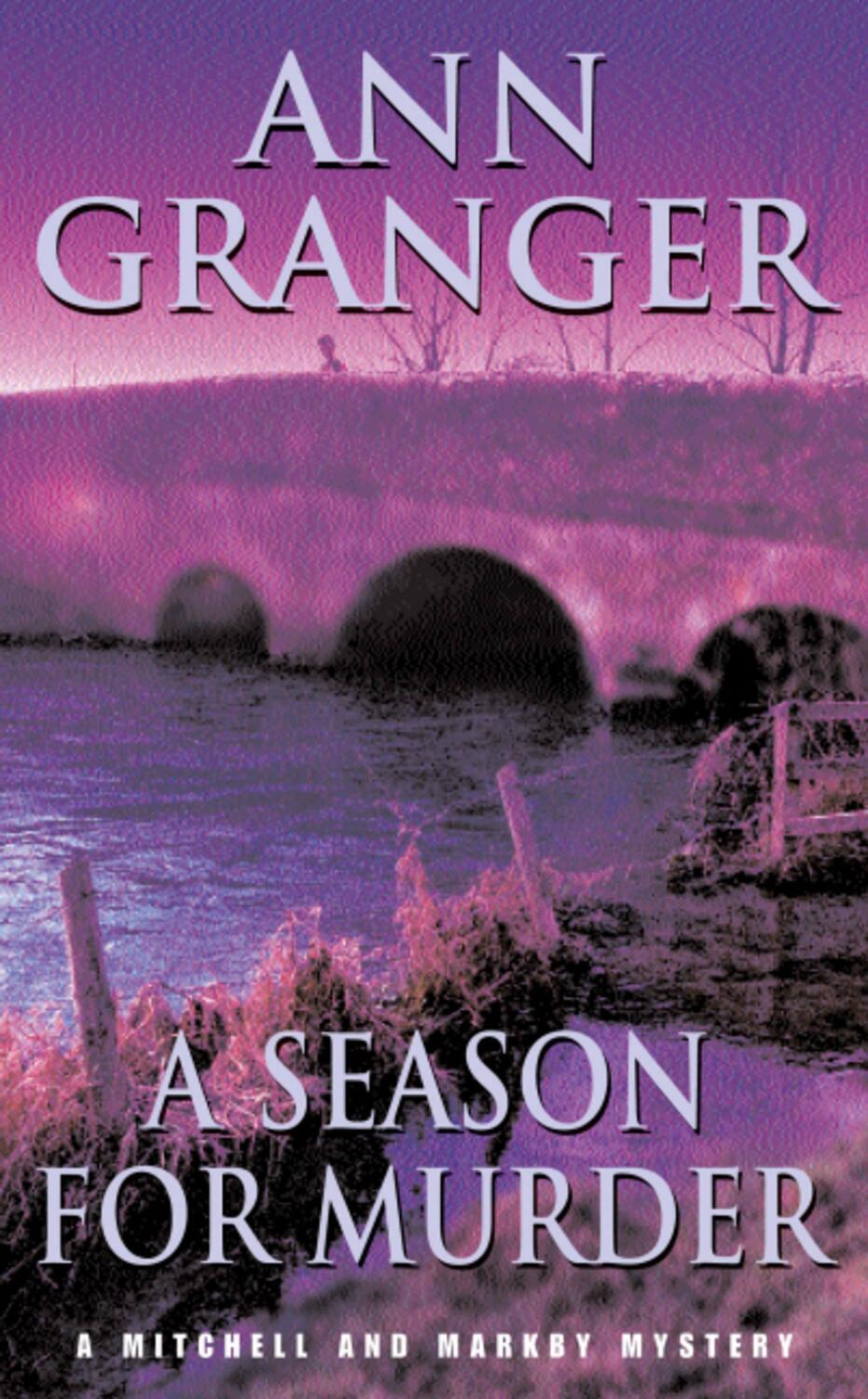 Cover: 9780747237150 | A Season for Murder (Mitchell &amp; Markby 2) | Ann Granger | Taschenbuch