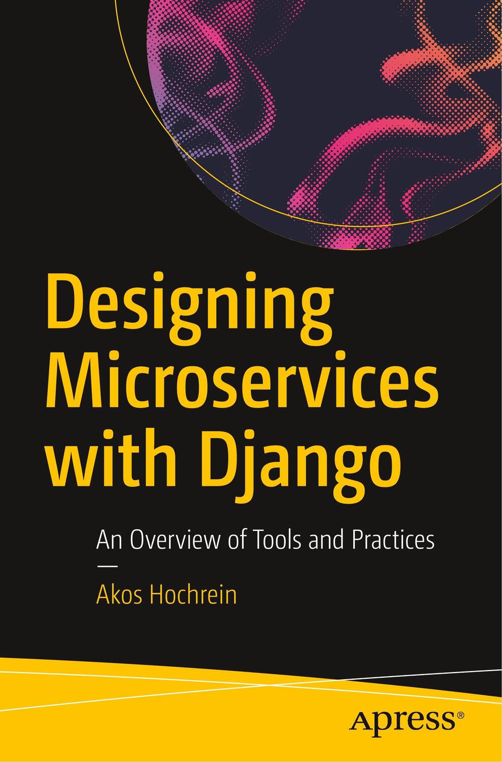 Cover: 9781484253571 | Designing Microservices with Django | Akos Hochrein | Taschenbuch | xv