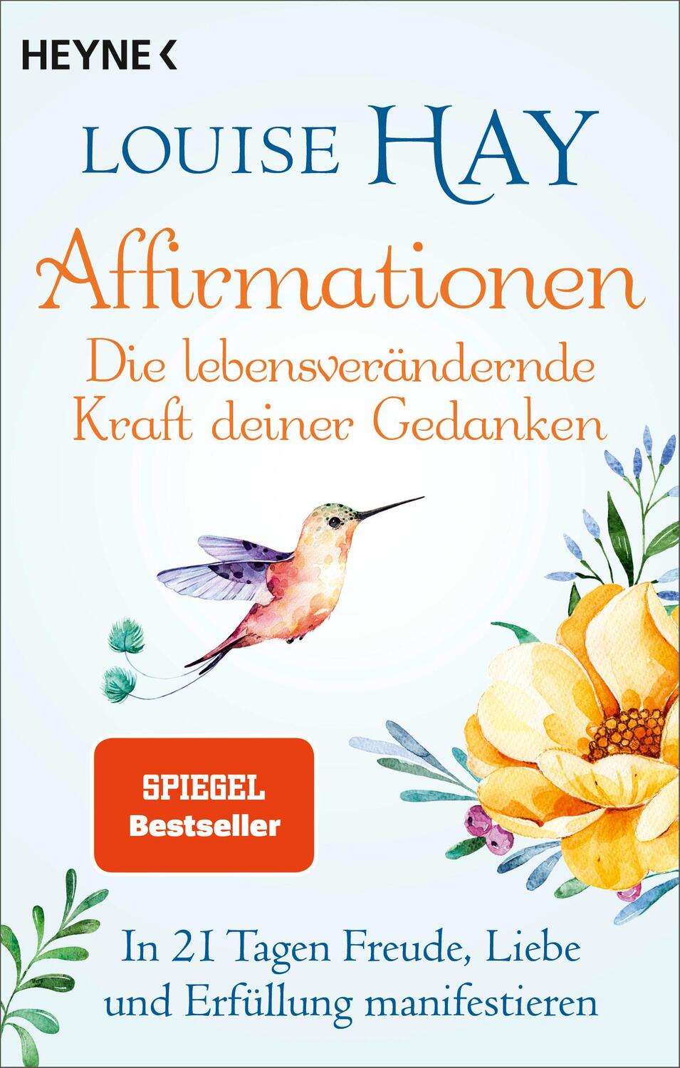 Cover: 9783453704565 | Affirmationen - Die lebensverändernde Kraft deiner Gedanken | Hay