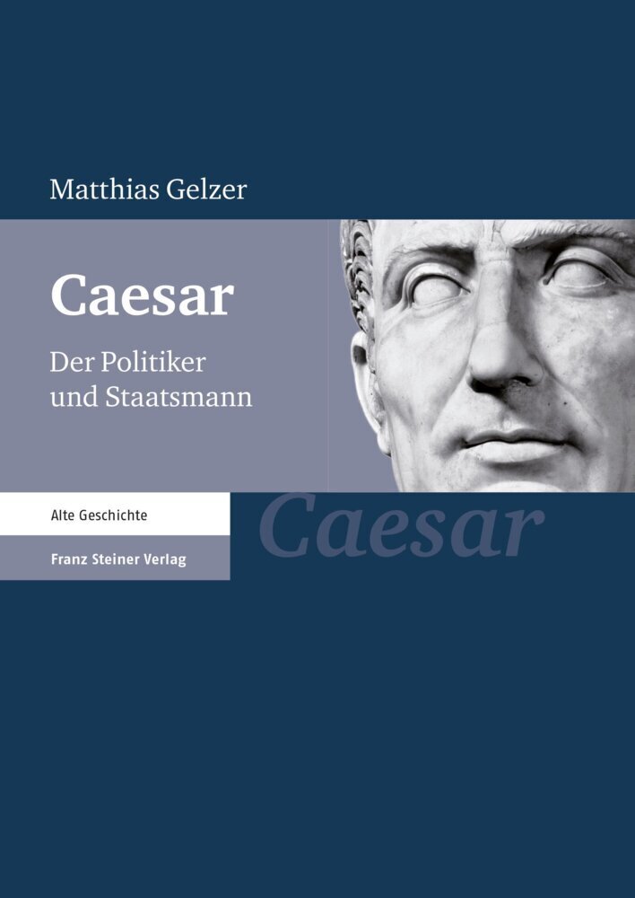 Cover: 9783515091121 | Caesar | Der Politiker und Staatsmann | Matthias Gelzer | Taschenbuch