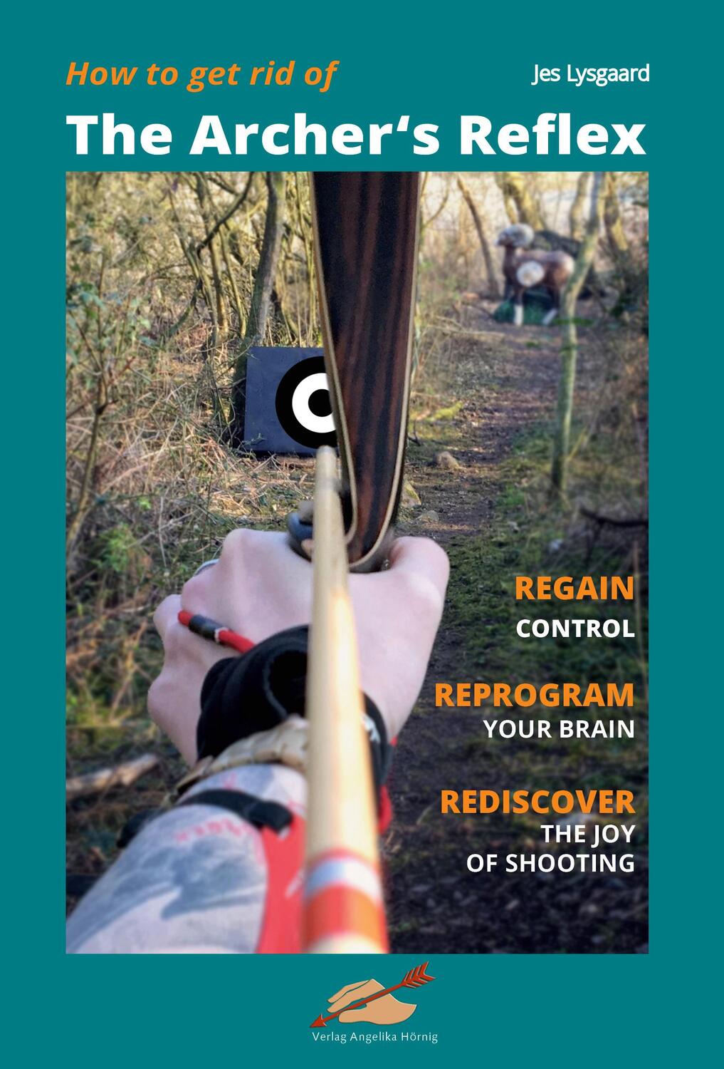 Cover: 9783938921852 | How to get rid of the Archer's Reflex | Jes Lysgaard | Taschenbuch