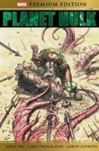 Cover: 9781846539251 | Marvel Premium Edition: Planet Hulk | Greg Pak | Buch | Gebunden