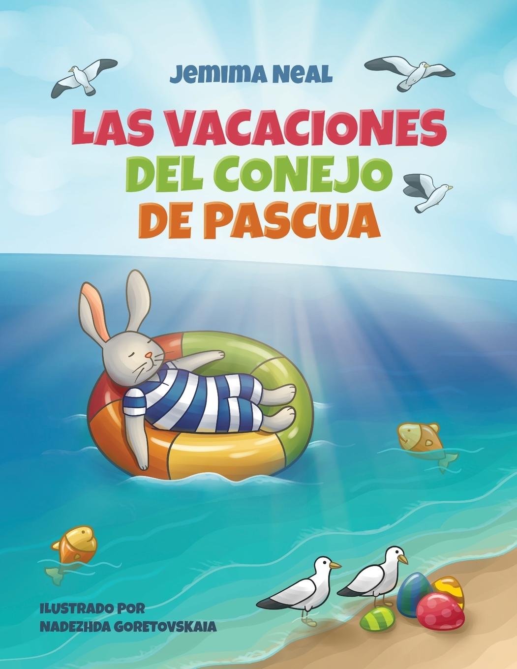 Cover: 9781736579275 | Las Vacaciones del Conejo de Pascua | Jemima Neal | Taschenbuch | 2021