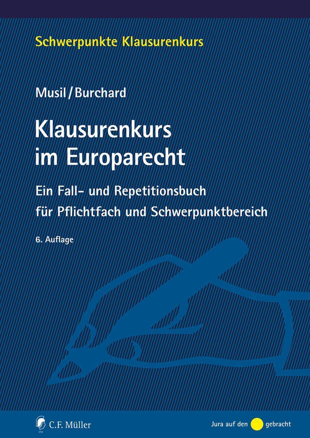 Cover: 9783811458314 | Klausurenkurs im Europarecht | Andreas Musil (u. a.) | Taschenbuch