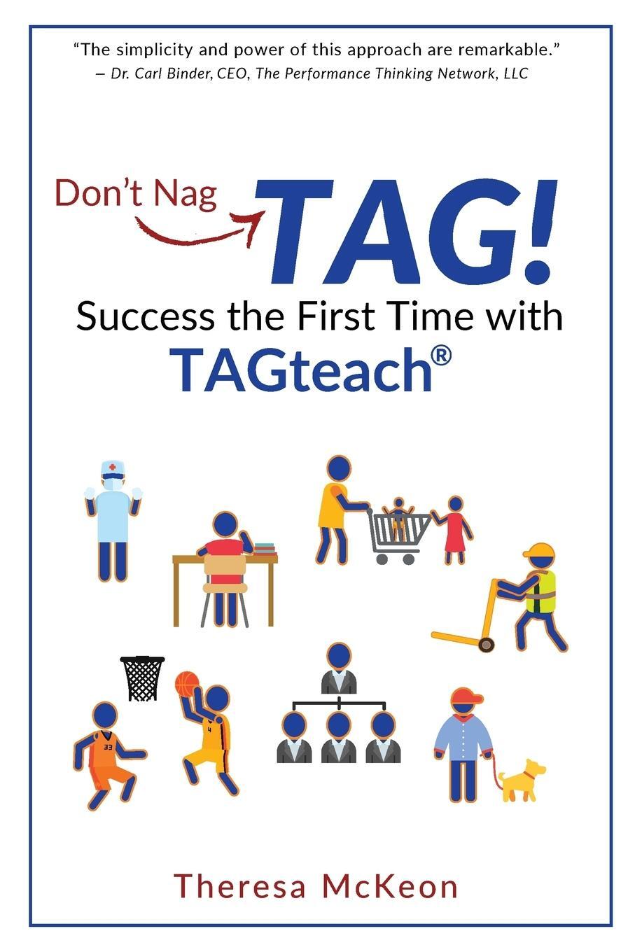 Cover: 9781732097520 | Don't Nag...TAG! | Success the First Time with TAGteach | McKeon