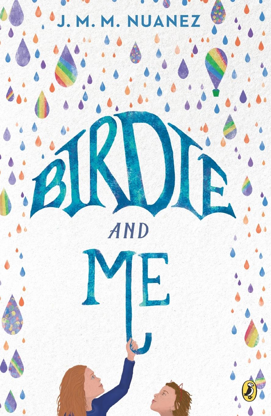 Cover: 9780399186783 | Birdie and Me | J. M. M. Nuanez | Taschenbuch | Englisch | 2021