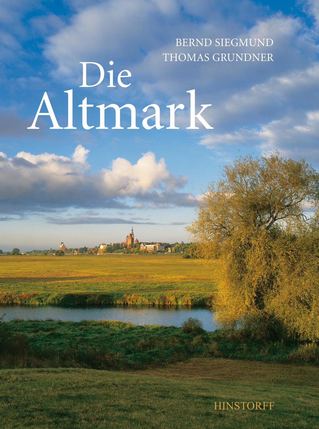 Cover: 9783356010749 | Die Altmark | Bernd Siegmund | Buch | Deutsch | 2010 | Hinstorff