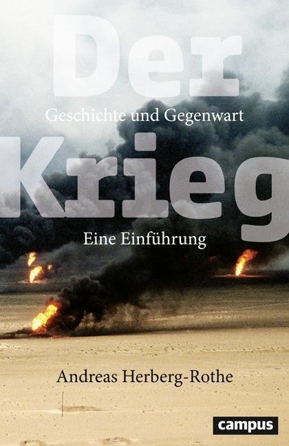 Cover: 9783593507934 | Der Krieg | Geschichte und Gegenwart - Eine Einführung | Herberg-Rothe