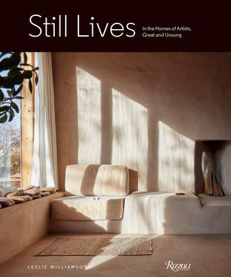 Cover: 9780847870646 | Still Lives | In the Homes of Artists, Great and Unsung | Williamson