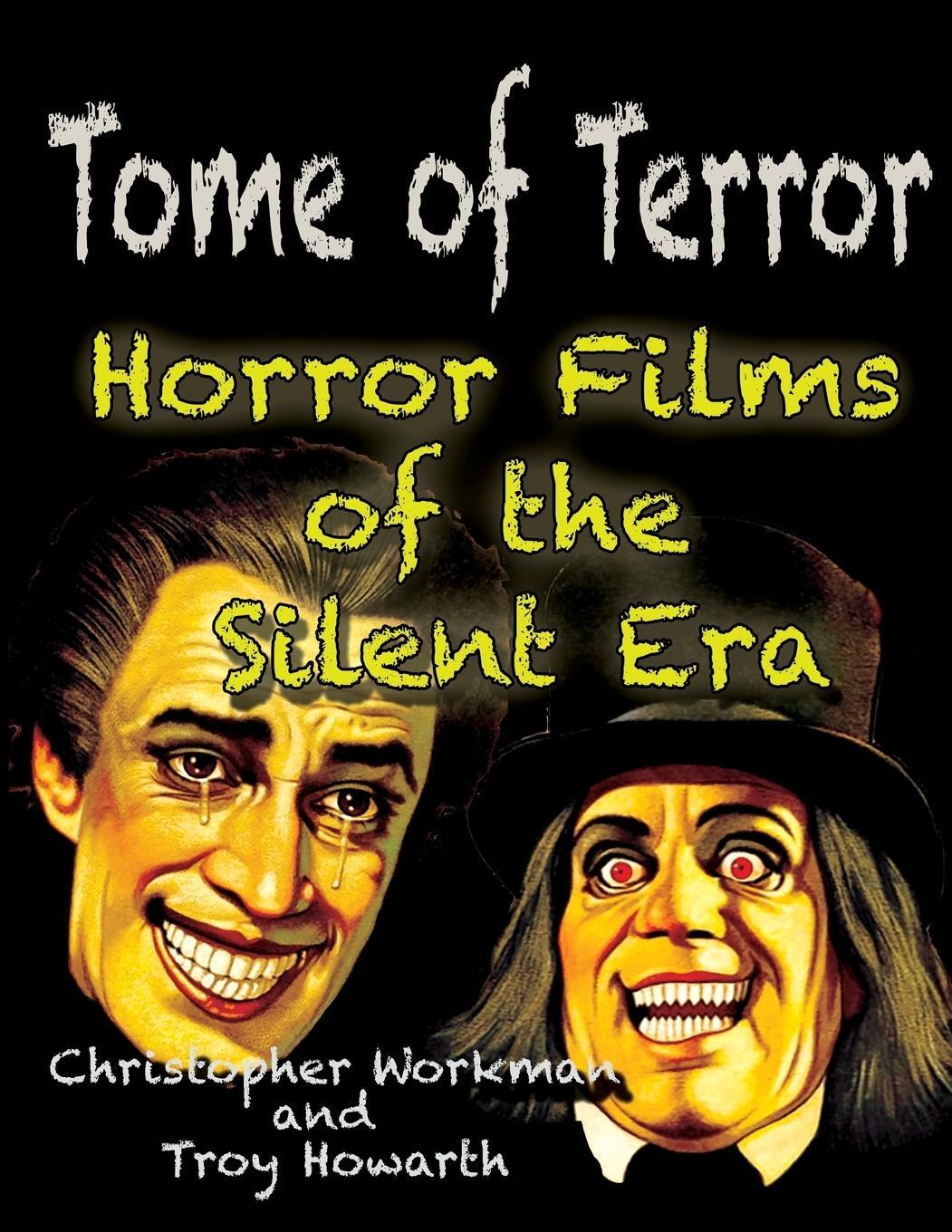 Cover: 9781936168682 | Tome of Terror | Horror Films of the Silent Era | Troy Howarth (u. a.)