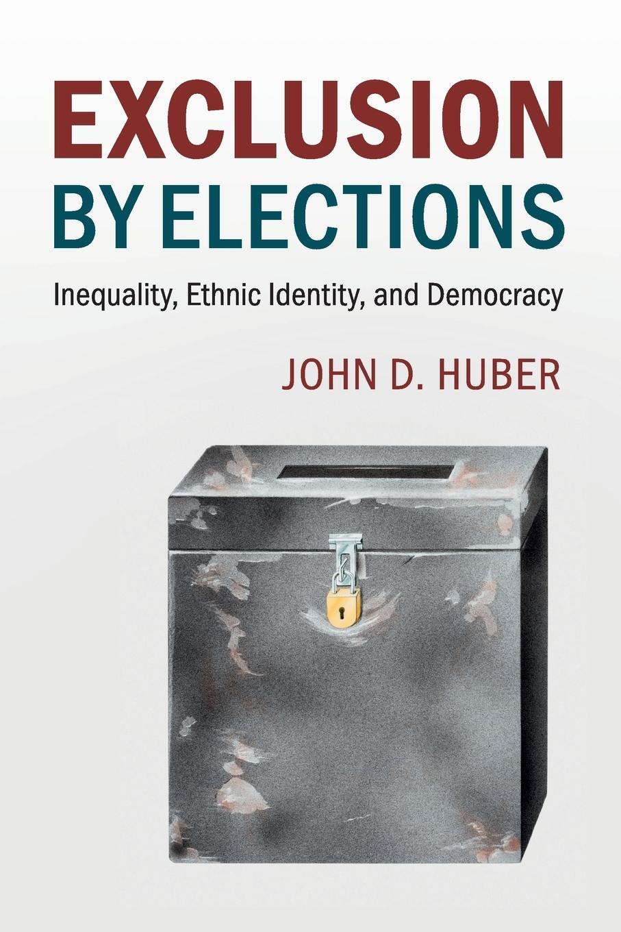 Cover: 9781316633977 | Exclusion by Elections | John D. Huber | Taschenbuch | Paperback