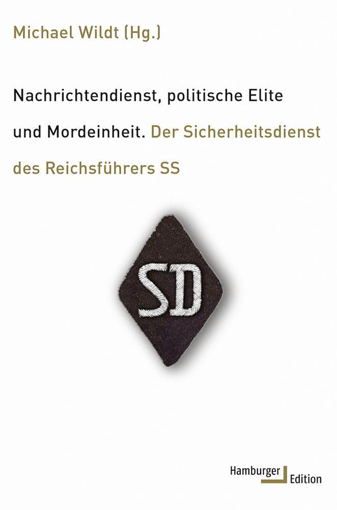 Cover: 9783868543001 | Nachrichtendienst, politische Elite und Mordeinheit | Michael Wildt