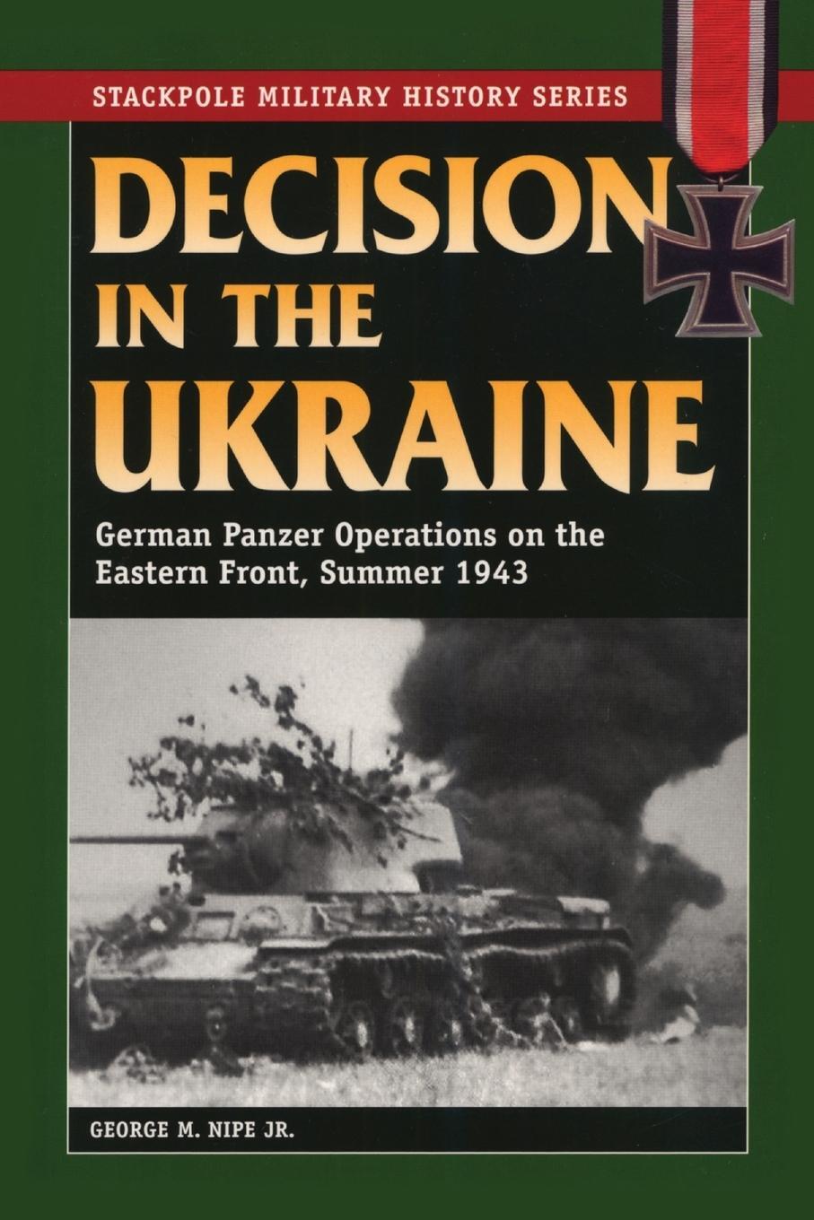 Cover: 9780811711623 | Decision in the Ukraine | George M. Nipe | Taschenbuch | Paperback