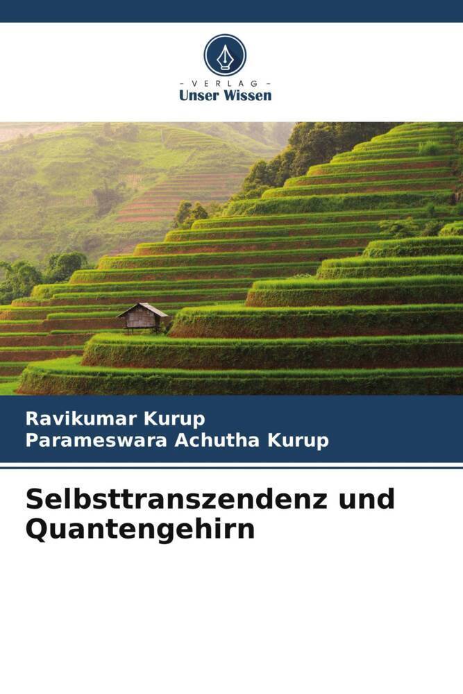 Cover: 9786205055663 | Selbsttranszendenz und Quantengehirn | Ravikumar Kurup (u. a.) | Buch