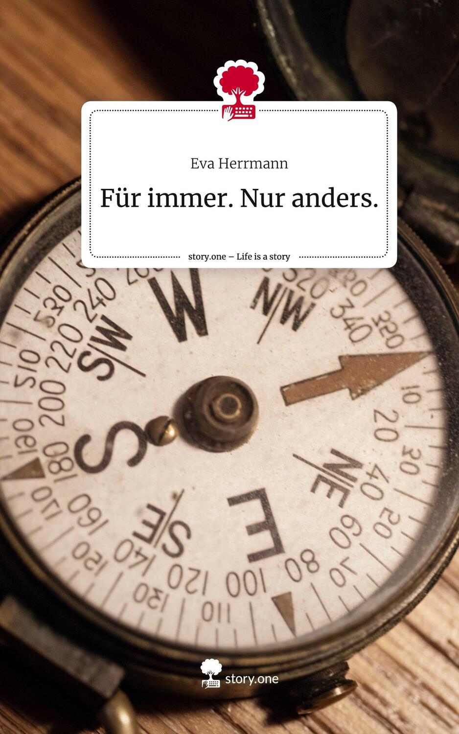 Cover: 9783710855221 | Für immer. Nur anders.. Life is a Story - story.one | Eva Herrmann