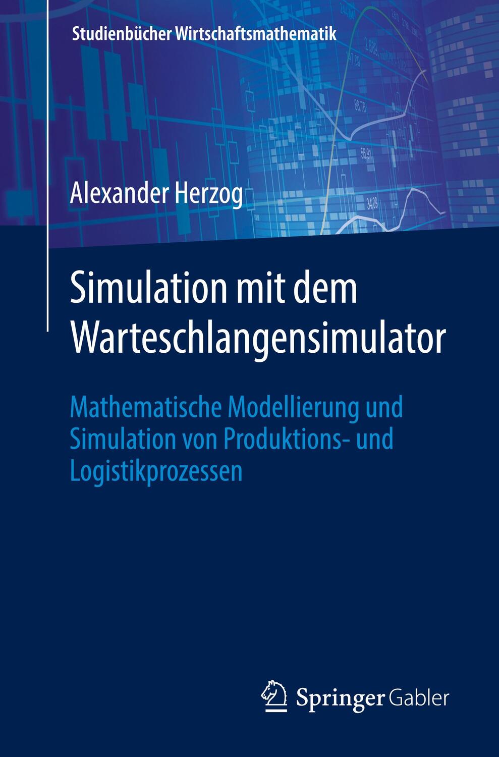 Cover: 9783658346676 | Simulation mit dem Warteschlangensimulator | Alexander Herzog | Buch