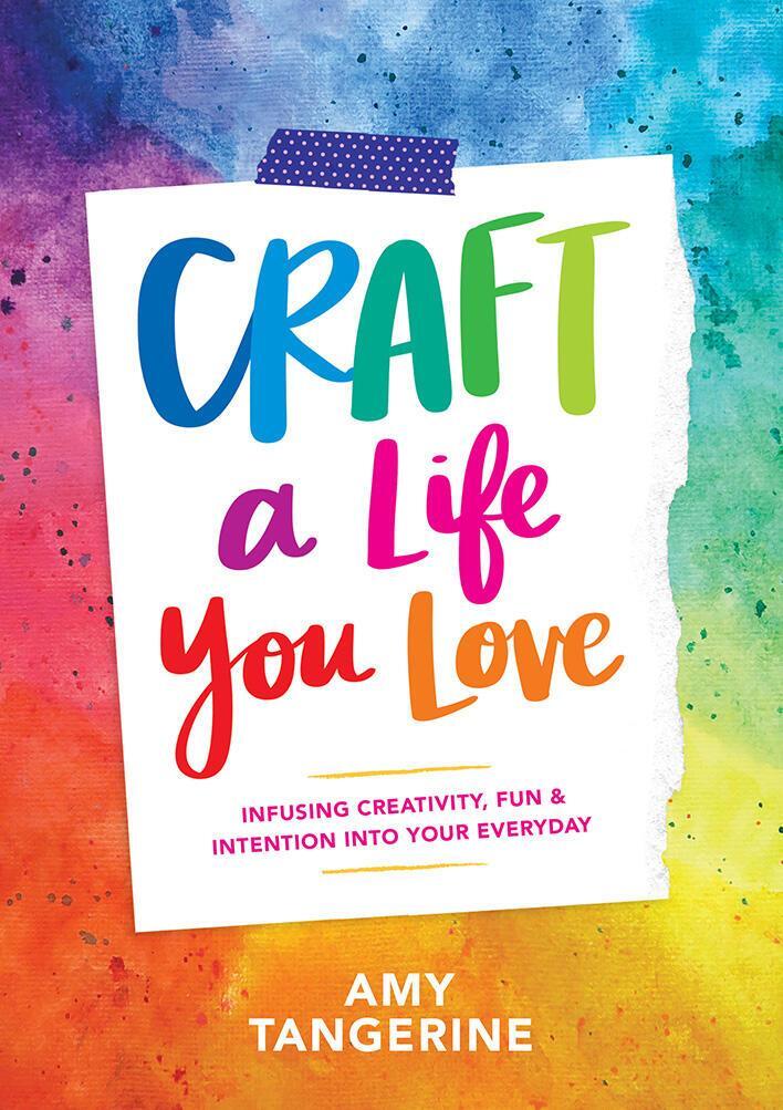 Cover: 9781419730061 | Craft a Life You Love | Amy Tangerine | Taschenbuch | Englisch | 2018