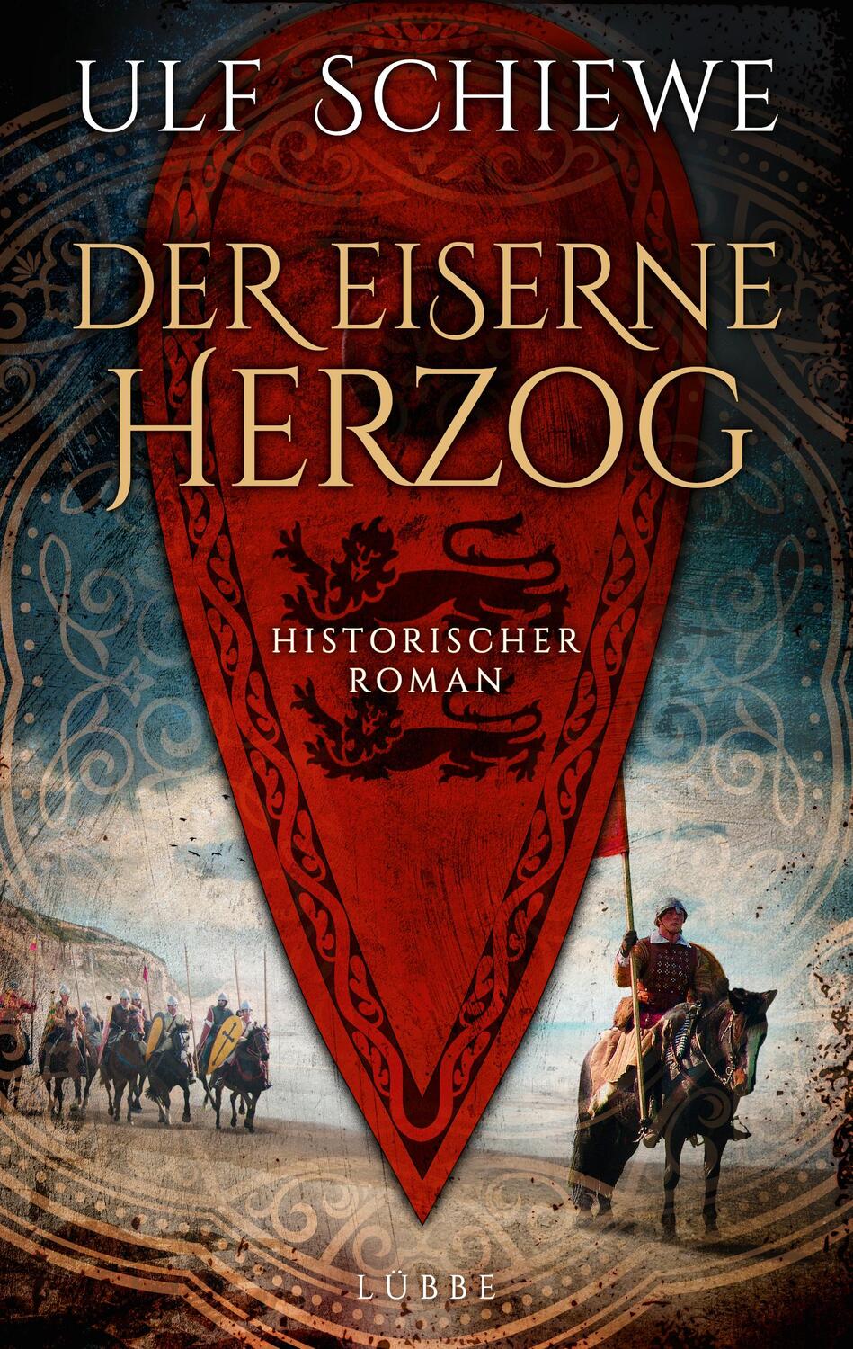 Cover: 9783785728185 | Der eiserne Herzog | Historischer Roman | Ulf Schiewe | Taschenbuch