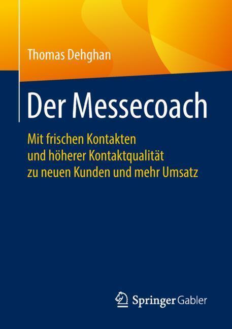 Cover: 9783658227647 | Der Messecoach | Thomas Dehghan | Taschenbuch | Deutsch | 2018