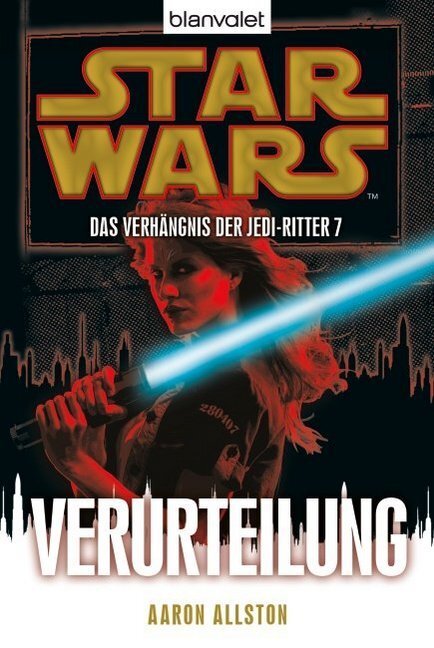 Cover: 9783442266814 | Star Wars, Das Verhängnis der Jedi-Ritter - Verurteilung | Allston