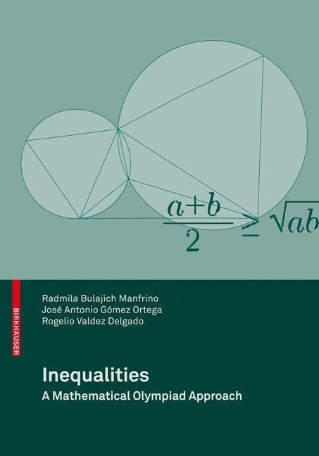 Cover: 9783034600491 | Inequalities | A Mathematical Olympiad Approach | Manfrino (u. a.)