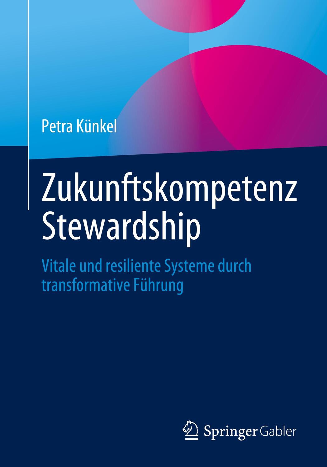 Cover: 9783662661390 | Zukunftskompetenz Stewardship | Petra Künkel | Taschenbuch | Paperback