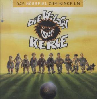 Cover: 886919281422 | Die Wilden Kerle. Tl.1, 1 Audio-CD | Das Hörspiel zum Kinofilm | CD