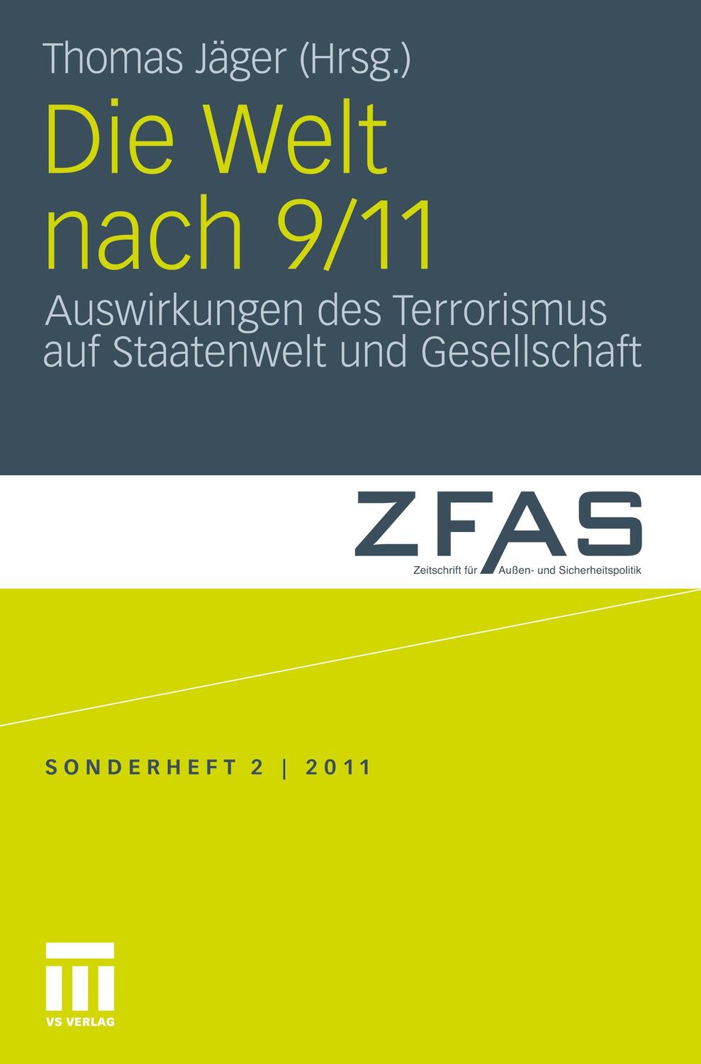 Cover: 9783531184203 | Die Welt nach 9/11 | Thomas Jäger | Taschenbuch | Paperback | 1009 S.