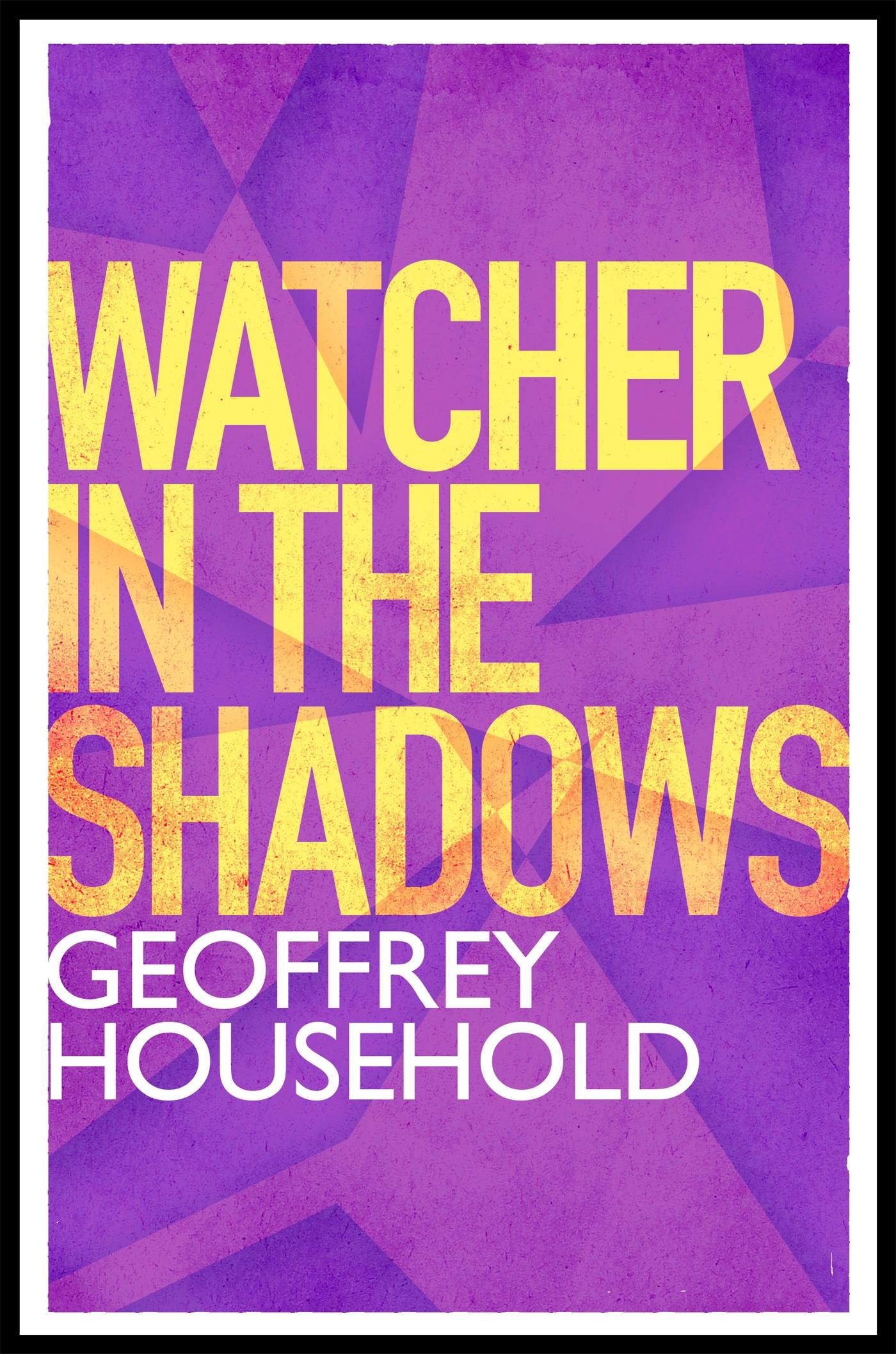 Cover: 9781780224046 | Watcher in the Shadows | Geoffrey Household | Taschenbuch | Englisch