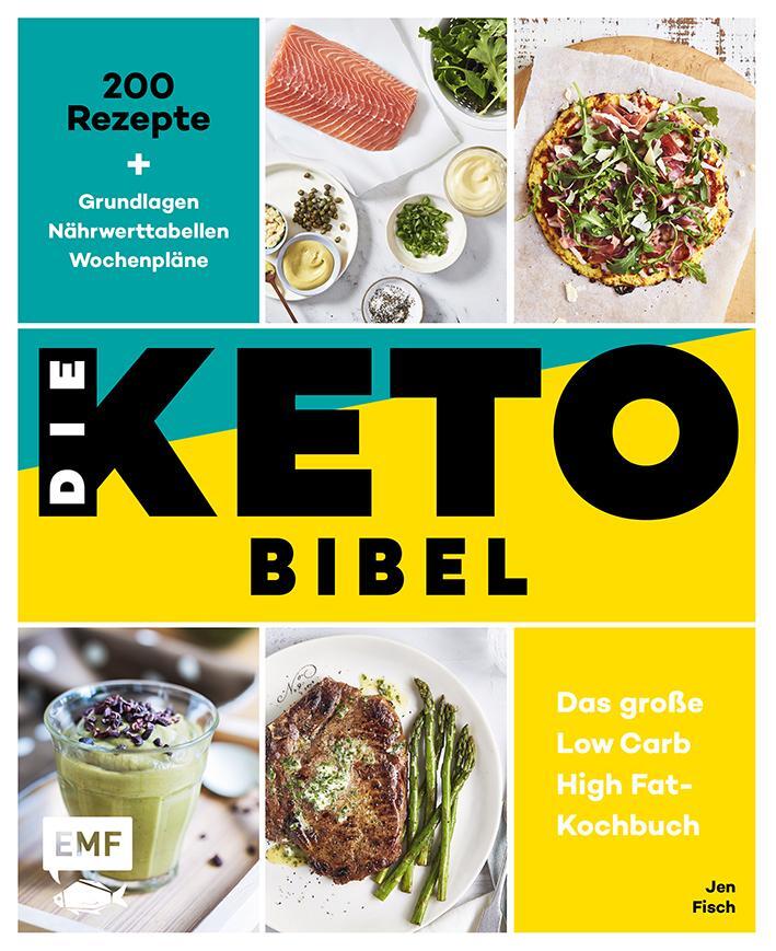 Cover: 9783745901771 | Die Keto-Bibel - Das große Low Carb High Fat-Kochbuch | Jen Fisch