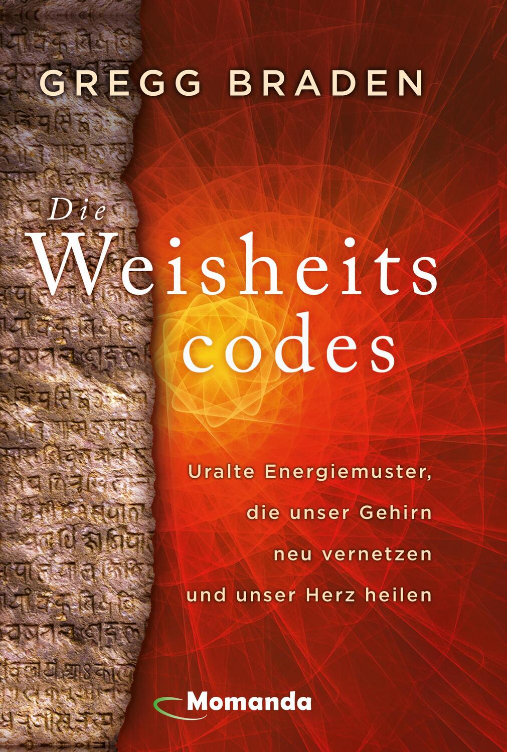 Cover: 9783956280412 | Die Weisheitscodes | Gregg Braden | Buch | Deutsch | 2020