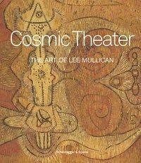 Cover: 9783858818232 | Cosmic Theater | The Art of Lee Mullican | Buch | 80 S. | Englisch