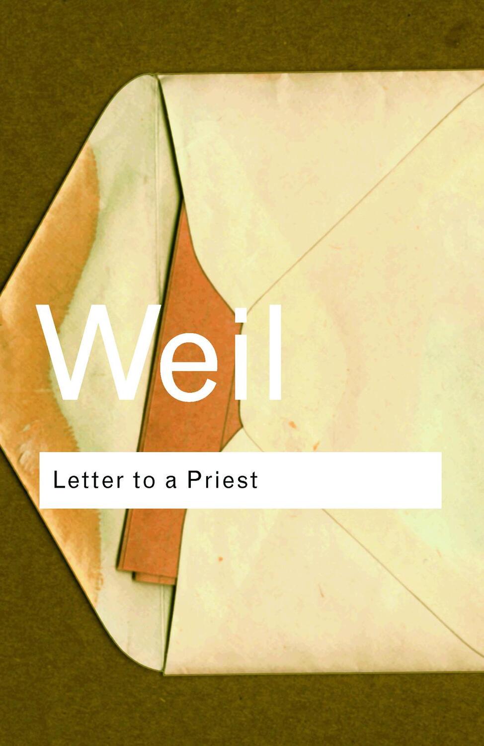 Cover: 9780415267670 | Letter to a Priest | Simone Weil | Taschenbuch | Routledge Classics
