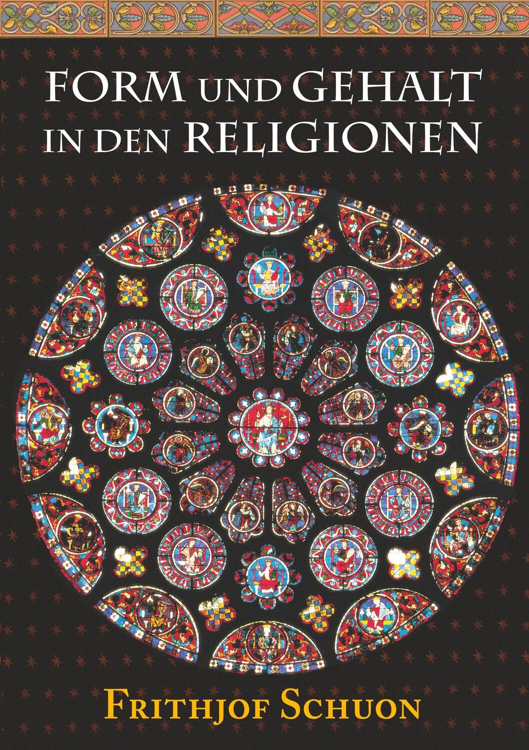 Cover: 9783743916579 | Form und Gehalt in den Religionen | Frithjof Schuon | Taschenbuch