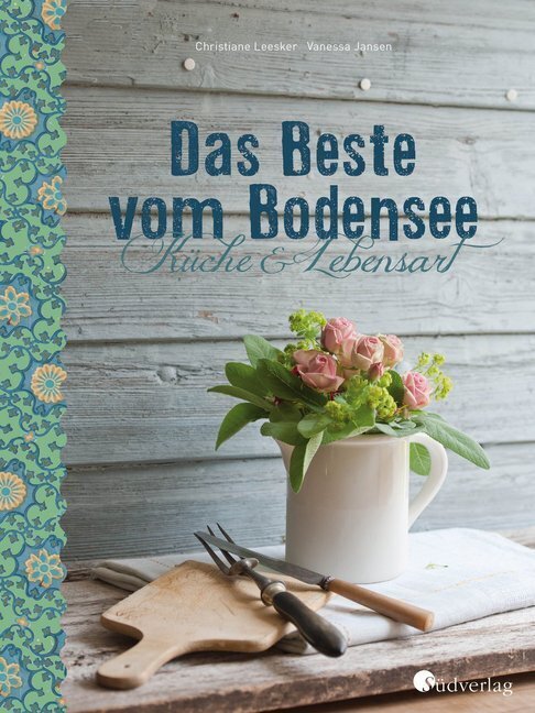 Cover: 9783878000488 | Bodensee Kochbuch Das Beste vom Bodensee - Küche und Lebensart | Buch
