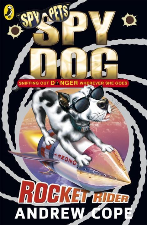 Cover: 9780141322452 | Spy Dog: Rocket Rider | Andrew Cope | Taschenbuch | Spy Dog | Englisch