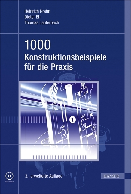 Cover: 9783446420342 | 1000 Konstruktionsbeispiele für die Praxis, m. DVD-ROM | Krahn (u. a.)
