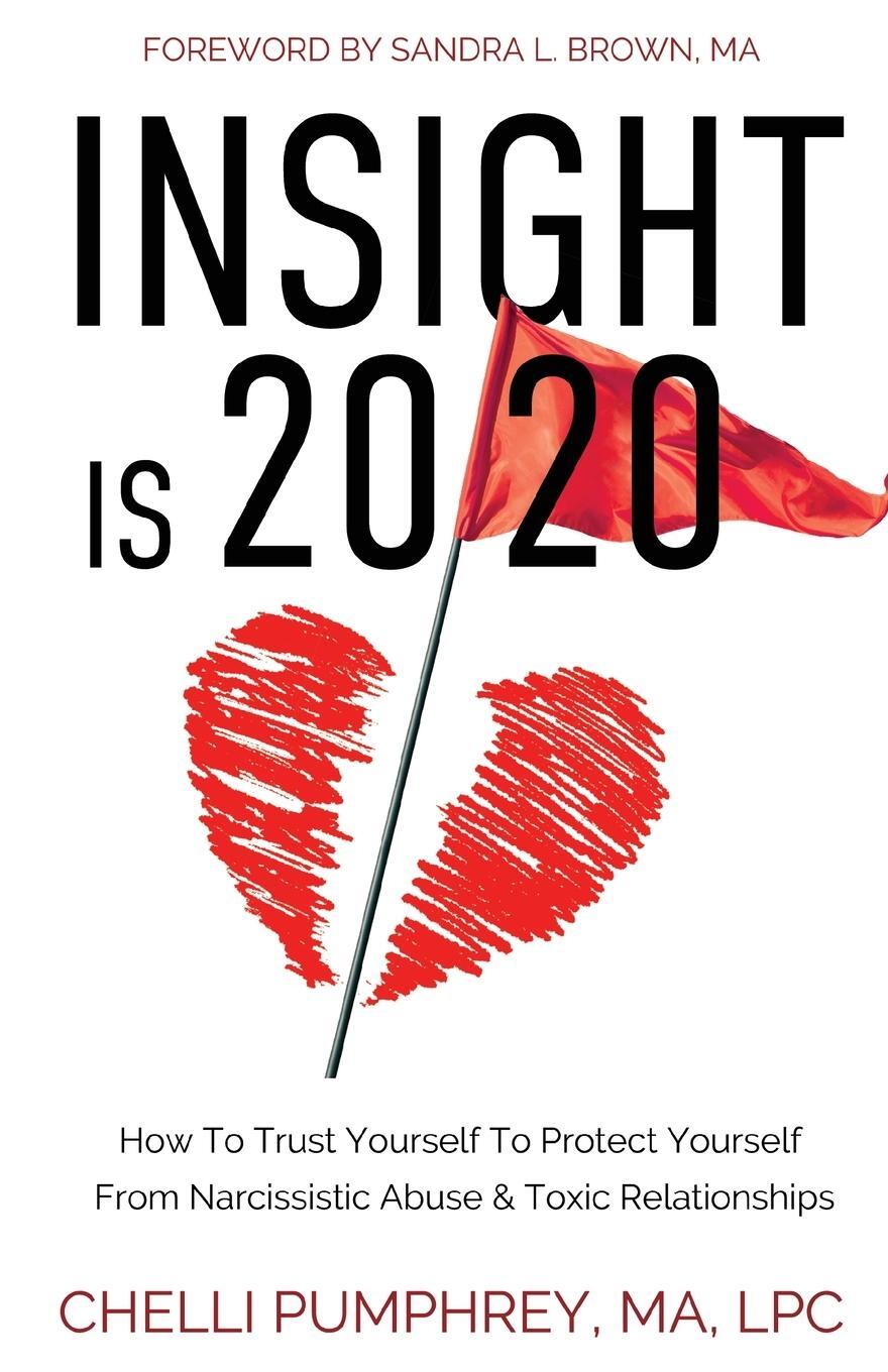 Cover: 9798885049108 | Insight is 20/20 | Chelli Pumphrey Ma Lpc | Taschenbuch | Paperback