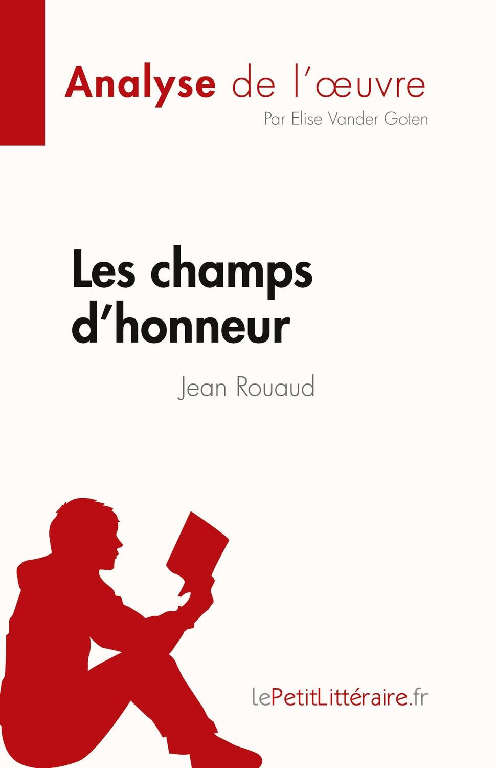 Cover: 9782808697040 | Les champs d'honneur de Jean Rouaud (Fiche de lecture) | Goten | Buch