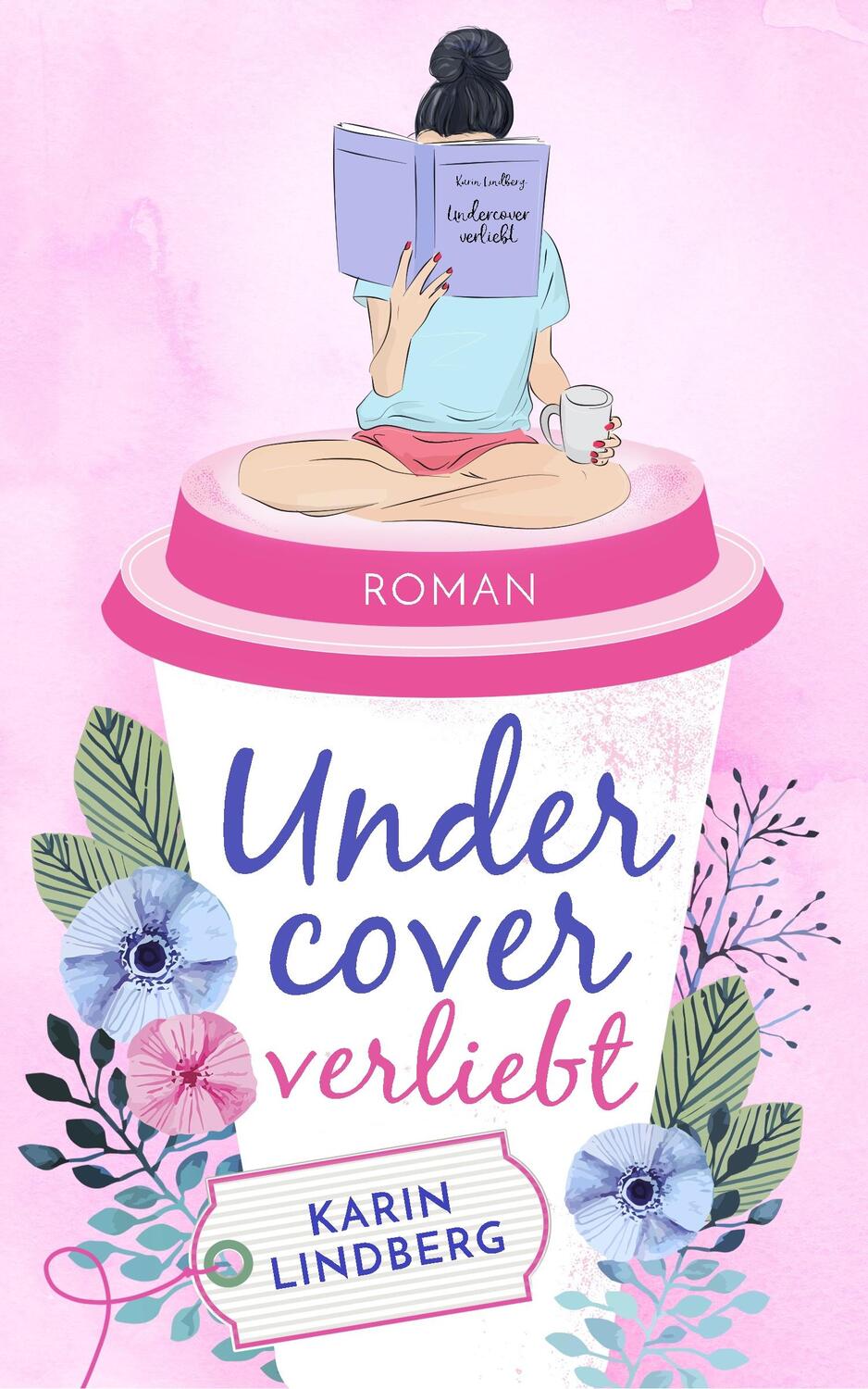 Cover: 9783743870772 | Undercover verliebt | Liebesroman | Karin Lindberg | Taschenbuch